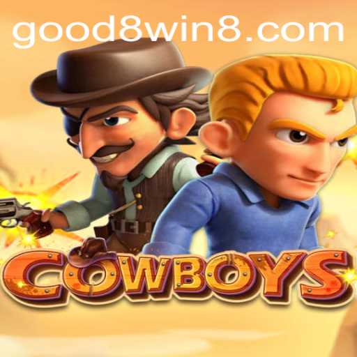 Exploring the Game COWBOYS: A Riveting Experience with GOOD8.WIN