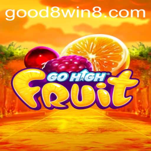 Exploring GoHighFruit: The Game Revolutionizing Entertainment with GOOD8.WIN